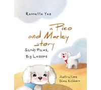 A Pico and Marley Story: Sandy Paws, Big Lessons