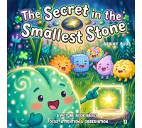 A Picture Book About Focus, Attention & Observation for Kids Ages 3-7: A Neurodiversity-Affirming SEL Story for Children Who Think Deeply, Feel Overwhelmed, Need a Gentle Way to Focus and Big Feelings