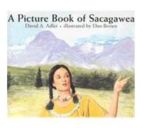 A Picture Book of Sacagawea, Picture Book Biography Series David A. Adler (Auteur)