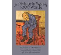 A Picture is Worth 1000 Words: Art and stories by the class of 2014