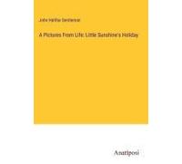 A Pictures From Life: Little Sunshine's Holiday