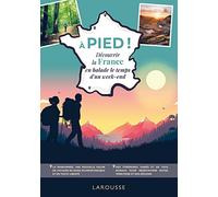 A Pied - Découvrir La France En Balade Le Temps D'un Week-End