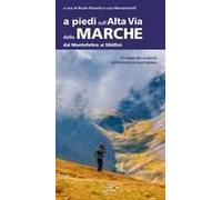 A Piedi Sull'alta Via Delle Marche Dal Montefeltro Ai Sibillini