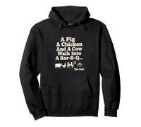 A Pig A Chicken and A Cow Bar-B-Q Grill Humour Sweat à Capuche
