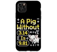 A Pig Without 3.14 is 9.81 Mathématiques physiques Coque pour iPhone 11 Pro Max