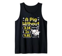 A Pig Without 3.14 is 9.81 Mathématiques physiques Débardeur