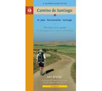A Pilgrim's Guide to the Camino de Santiago: St. Jean, Roncesvalles, Santiago