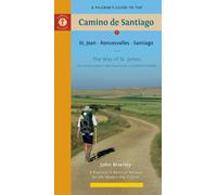 A Pilgrim's Guide to the Camino de Santiago: St. Jean, Roncesvalles, Santiago: The Way of St. James, the Ancient Pilgrim Path Also Known as Camino Frances