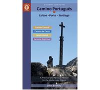 A Pilgrim's Guide to the Camino Portugués Lisbon - Porto - Santiago including Camino Central, Variente Espiritual, Camino da Costa, & Senda Litoral - John Brierley - Camino Guides - ebook (ePub) - Liv