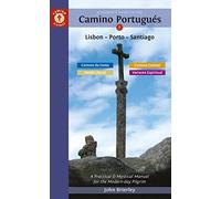 A Pilgrim's Guide to the Camino Portugués: Lisbon - Porto - Santiago: Including Camino Da Costa, Senda Litoral, Camino Central and Variente Espiritual