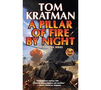 A Pillar of Fire by Night (Volume 7)