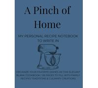 A Pinch of Home: My Personal Recipe Notebook | A Minimalist Journal to Record Family Dishes and Culinary Memories