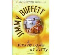 A Pirate Looks at Fifty Jimmy Buffett (Auteur)