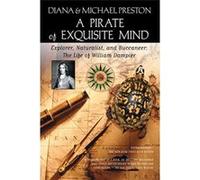 A Pirate Of Exquisite Mind Diana Preston, Michael Preston (Auteur)