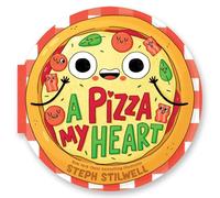 A Pizza My Heart (A Shaped Novelty Board Book for Toddlers)