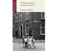 A Place Apart by Dervla Murphy Dervla Murphy, (Auteur)