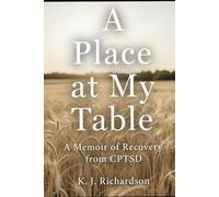 A Place at My Table: A Memoir of Recovery from CPTSD