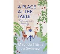 A Place at The Table by Miranda Harris Miranda Harris (Auteur)