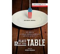 A Place at the Table: The Crisis of 49 Million Hungry Americans and How to Solve It