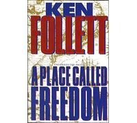 A Place Called Freedom