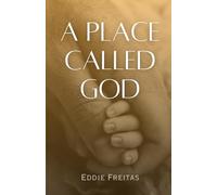 A Place Called God