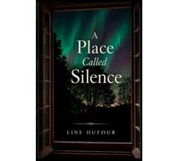 A Place Called Silence: abridged version