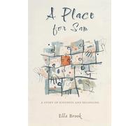 A Place for Sam: A Story of Kindness and Belonging
