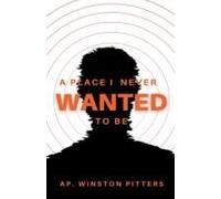 A Place I Never Wanted To Be