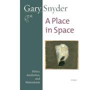 A Place in Space: Ethics, Aesthetics, and Watersheds