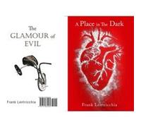 A Place in the Dark The Glamour of Evil by Frank Lentricchia Frank Lentricchia (Auteur)