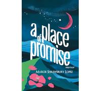 A PLACE OF PROMISE