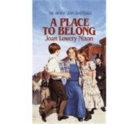 A Place to Belong, Orphan Train Series Joan Lowery Nixon (Auteur)