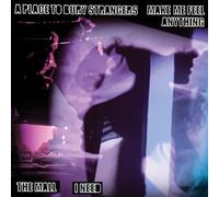 A Place To Bury Strangers - A Place To Bury Strangers - A Place To Bury Strangers “Make Me Feel Anything” / The Mall “I Need” Split 7"