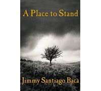 A Place to Stand: The Making of a Poet