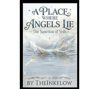 A Place Where Angels Lie: The Sanction of Veils