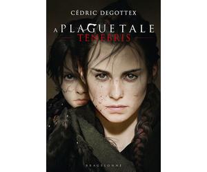 A Plague Tale : Tenebris - Cédric Degottex - Bragelonne - broché - Roman