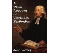 A Plain Account Of Christian Perfection