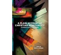 A Plain Account Of Christian Spirituality