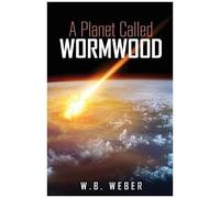 A Planet Called Wormwood