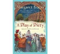 A Play of Piety Frazer, Margaret (Auteur)