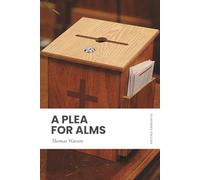 A Plea for Alms: Modern, Updated Translation (Easy to Read)