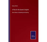 A Plea For The Queen's English