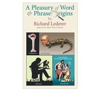 A Pleasury Of Word And Phrase Origins