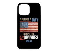 A Pledge A Day Keeps The Commies Away American Flag America Coque pour iPhone 13 Pro Max