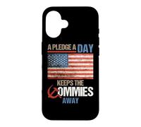 A Pledge A Day Keeps The Commies Away American Flag America Coque pour iPhone 16