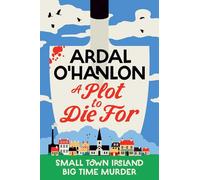 A Plot to Die For: Murder is blooming in Abbeyford
