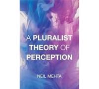 A Pluralist Theory of Perception - Neil Mehta - MIT Press Ltd - Livre en Anglais - Paperback Neil MehtaNeil Mehta (Auteur)