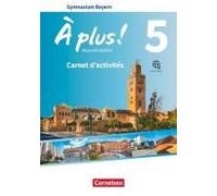 À Plus ! Bayern - Band 5 - Carnet D'activités Mit Audios Und Videos Online