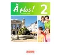 À Plus! Nouvelle Édition. Band 2. Schülerbuch