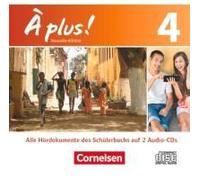 À Plus! Nouvelle Édition. Band 4. Audio-Cds